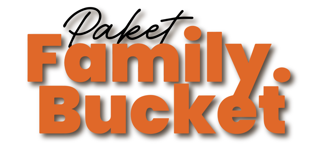 Family Bucket